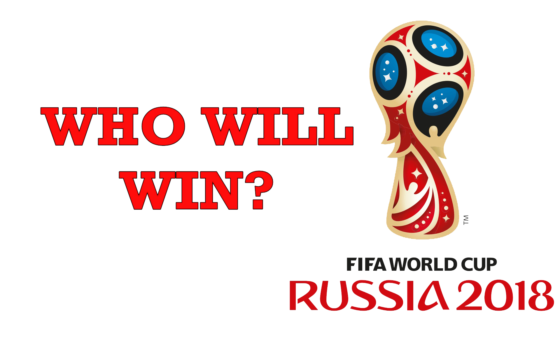 Who Will Win Fifa World Cup 2018 PNG Image