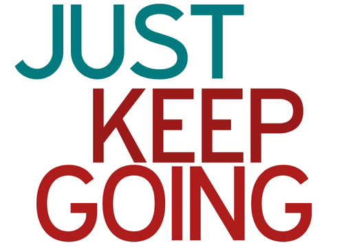 Keep Going Picture PNG Image High Quality PNG Image